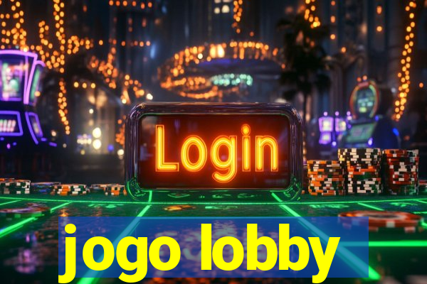 jogo lobby